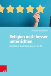 book Religion noch besser unterrichten: Qualität und Qualitätsentwicklung im RU