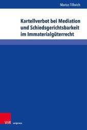 book Kartellverbot bei Mediation und Schiedsgerichtsbarkeit im Immaterialgüterrecht