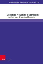 book Stereotype – Vorurteile – Ressentiments: Herausforderungen für das interreligiöse Lernen