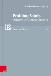 book Profiling Saints: Images of Modern Sanctity in a Global World