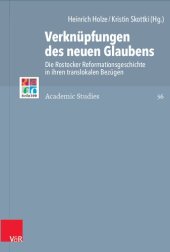 book Verknüpfungen des neuen Glaubens: Die Rostocker Reformationsgeschichte in ihren translokalen Bezügen