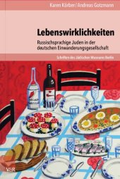 book Lebenswirklichkeiten: Russischsprachige Juden in der deutschen Einwanderungsgesellschaft