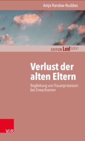 book Verlust der alten Eltern: Begleitung von Trauerprozessen bei Erwachsenen