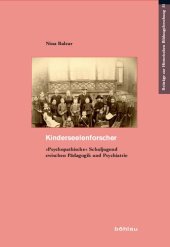 book Kinderseelenforscher: »Psychopathische« Schuljugend zwischen Pädagogik und Psychiatrie