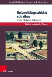 book Universitätsgeschichte schreiben: Inhalte – Methoden – Fallbeispiele