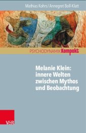 book Melanie Klein: Innere Welten zwischen Mythos und Beobachtung