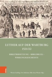 book Luther auf der Wartburg 1521/22: Bibelübersetzung – Bibeldruck – Wirkungsgeschichte