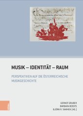 book Musik – Identität – Raum: Perspektiven auf die österreichische Musikgeschichte