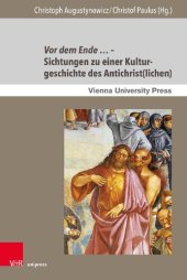 book Vor dem Ende … – Sichtungen zu einer Kulturgeschichte des Antichrist(lichen)