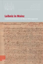 book Leibniz in Mainz: Europäische Dimensionen der Mainzer Wirkungsperiode