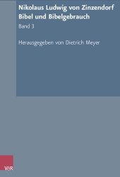 book Nikolaus Ludwig von Zinzendorf: Bibel und Bibelgebrauch: Band 3: Zinzendorfs Übersetzung des Neuen Testaments, Briefe und Offenbarung