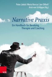 book Narrative Praxis: Ein Handbuch für Beratung, Therapie und Coaching