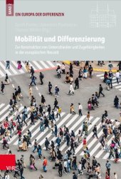 book Mobilität und Differenzierung: Zur Konstruktion von Unterschieden und Zugehörigkeiten in der europäischen Neuzeit