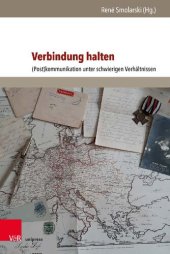 book Verbindung halten: (Post)kommunikation unter schwierigen Verhältnissen