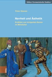 book Narrheit und Ästhetik: Erzählen von intriganten Narren im Mittelalter