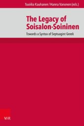 book The Legacy of Soisalon-Soininen: Towards a Syntax of Septuagint Greek