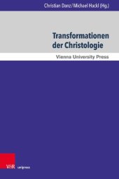 book Transformationen der Christologie: Herausforderungen, Krisen und Umformungen