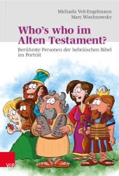 book Who’s who im Alten Testament?: Berühmte Personen der hebräischen Bibel im Porträt