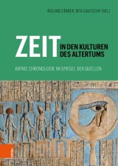 book Zeit in den Kulturen des Altertums: Antike Chronologie im Spiegel der Quellen