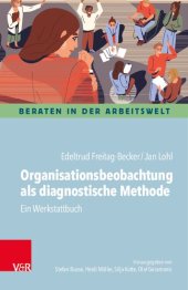 book Organisationsbeobachtung als diagnostische Methode: Ein Werkstattbuch