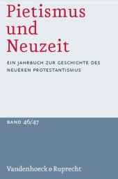 book Pietismus und Neuzeit Band 46/47 – 2020/2021: Ein Jahrbuch zur Geschichte des neueren Protestantismus