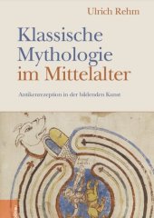 book Klassische Mythologie im Mittelalter: Antikenrezeption in der bildenden Kunst