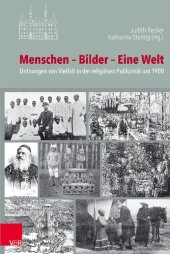 book Menschen – Bilder – Eine Welt: Ordnungen von Vielfalt in der religiösen Publizistik um 1900