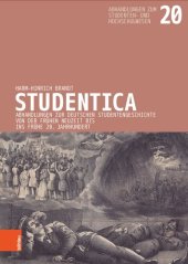 book Studentica: Abhandlungen zur deutschen Studentengeschichte von der Frühen Neuzeit bis ins frühe 20. Jahrhundert