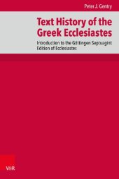 book Text History of the Greek Ecclesiastes: Introduction to the Göttingen Septuagint Edition of Ecclesiastes