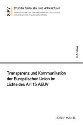 book Transparenz und Kommunikation der Europäischen Union im Lichte des Art. 15 AEUV