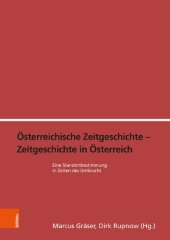 book Österreichische Zeitgeschichte - Zeitgeschichte in Österreich: Eine Standortbestimmung in Zeiten des Umbruchs