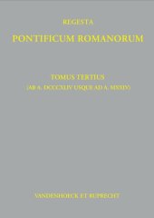 book Regesta Pontificum Romanorum: Tomus tertius (ab a. DCCCXLIV usque ad a. MXXIV)