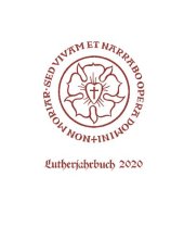 book Lutherjahrbuch 87. Jahrgang 2020: Organ der internationalen Lutherforschung