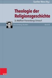 book Theologie der Religionsgeschichte: Zu Wolfhart Pannenbergs Entwurf