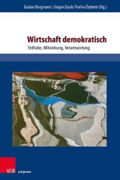 book Wirtschaft demokratisch: Teilhabe, Mitwirkung, Verantwortung