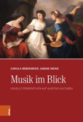 book Musik im Blick: Visuelle Perspektiven auf auditive Kulturen