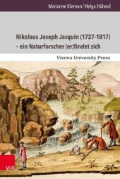 book Nikolaus Joseph Jacquin (1727–1817) – ein Naturforscher (er)findet sich