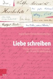 book Liebe schreiben: Paarkorrespondenzen im Kontext des 19. und 20. Jahrhunderts