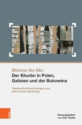 book Shimon An-Ski: Der Khurbn in Polen, Galizien und der Bukowina: Tagebuchaufzeichnungen aus dem Ersten Weltkrieg.