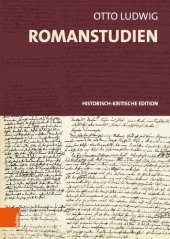 book Romanstudien: Historisch-kritische Edition. Unter Mitarbeit von Tobias Eiserloh