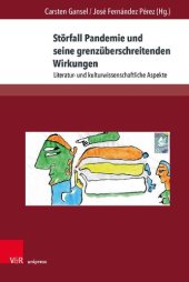 book Störfall Pandemie und seine grenzüberschreitenden Wirkungen: Literatur- und kulturwissenschaftliche Aspekte