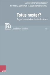 book Totus noster?: Augustinus zwischen den Konfessionen