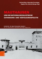 book Mauthausen und die nationalsozialistische Expansions- und Verfolgungspolitik