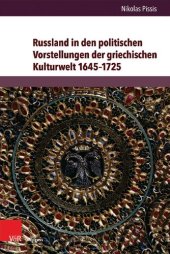 book Russland in den politischen Vorstellungen der griechischen Kulturwelt 1645–1725