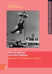 book Ruth Berghaus und Paul Dessau: Komponieren – Choreographieren – Inszenieren