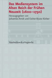 book Das Mediensystem im Alten Reich der Frühen Neuzeit 1600–1750