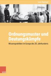 book Ordnungsmuster und Deutungskämpfe: Wissenspraktiken im Europa des 20. Jahrhunderts