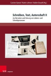 book Schreiben, Text, Autorschaft II: Zur Narration und Störung von Lebens- und Schreibprozessen