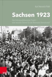 book Sachsen 1923: Das linksrepublikanische Projekt – eine vertane Chance für die Weimarer Demokratie?