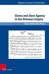 book Slaves and Slave Agency in the Ottoman Empire